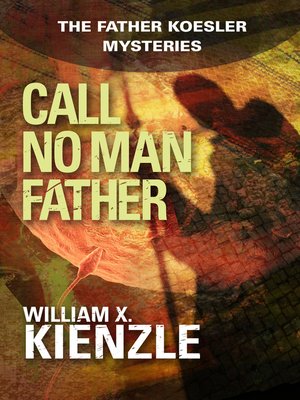 cover image of Call No Man Father